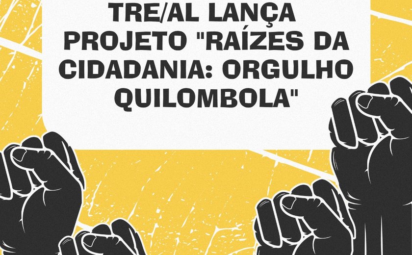 TRE/AL lança projeto pioneiro para fortalecer participação quilombola nas eleições