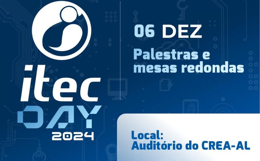 Itec Day 2024 traz debates sobre tecnologia, segurança e o futuro digital de Alagoas