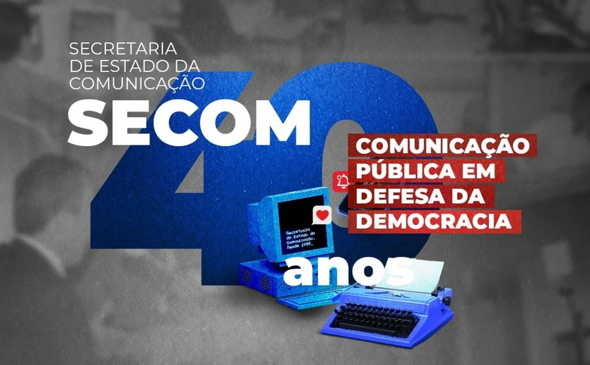 Secom completa 40 anos modernizando a comunicação em Alagoas
