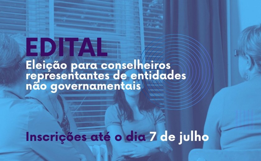 Conselho Estadual de Defesa dos Direitos Humanos lança edital de eleição para representantes de entidades não governamentais