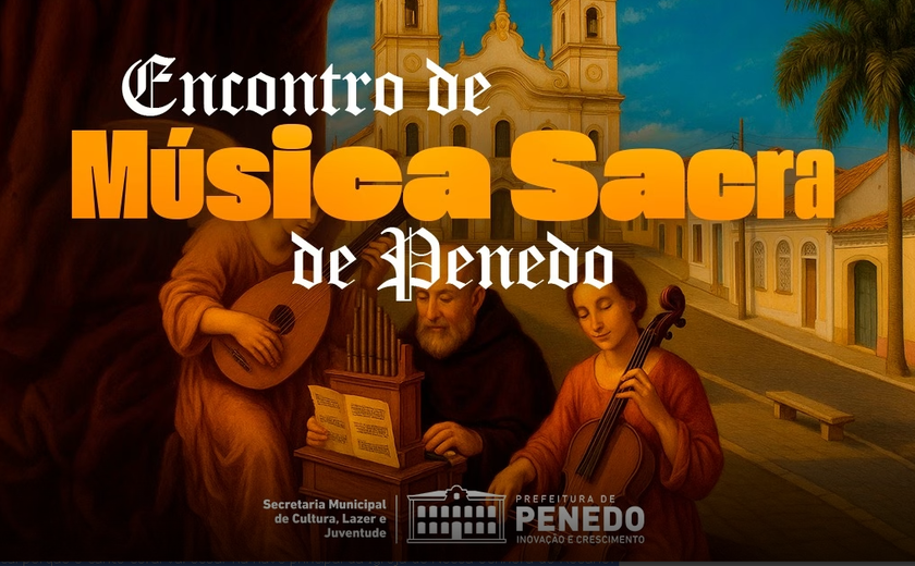 Secretaria de Cultura de Penedo promove Encontro de Música Sacra nesta sexta-feira, 30