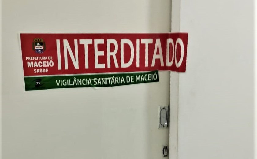 Vigilância Sanitária interdita clínica odontológica no Centro de Maceió