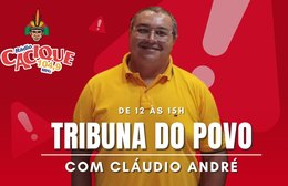 Programa Tribuna do Povo com Claudio André 13.05.2024
