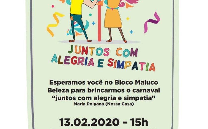 Bloco Maluco Beleza desfila na próxima quinta-feira pelas ruas do Farol