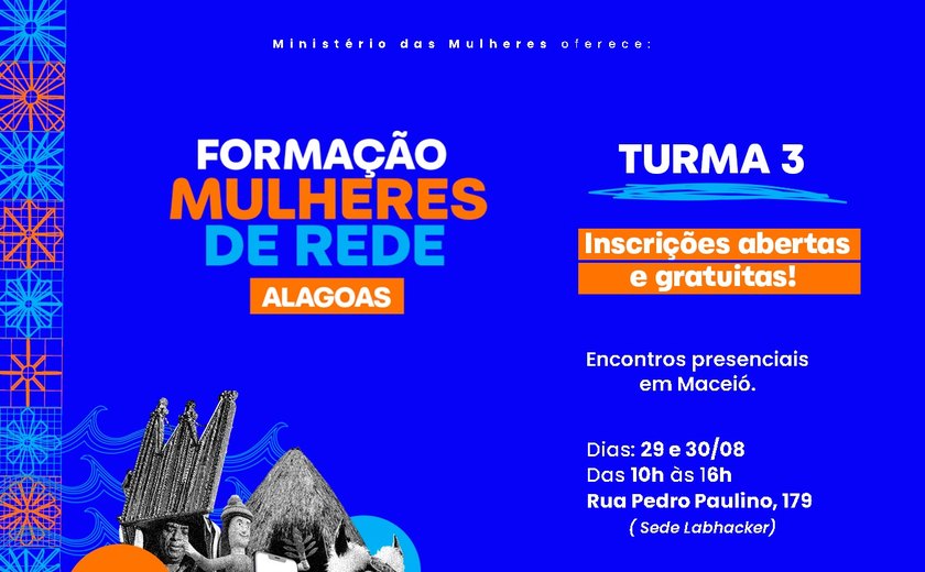 Maceió recebe a última formação em Cultura Digital para mulheres