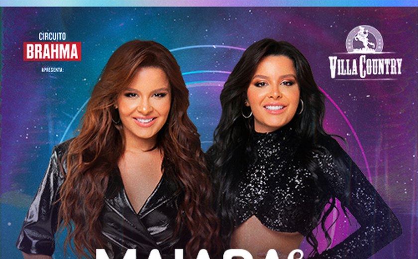 Maiara e Maraisa fazem show no Villa Country