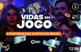 VIDAS EM JOGO - A PANDEMIA DAS APOSTAS NO BRASIL