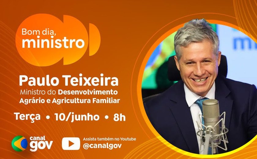 Paulo Teixeira destaca avanços na Reforma Agrária no programa desta terça-feira (10/6)
