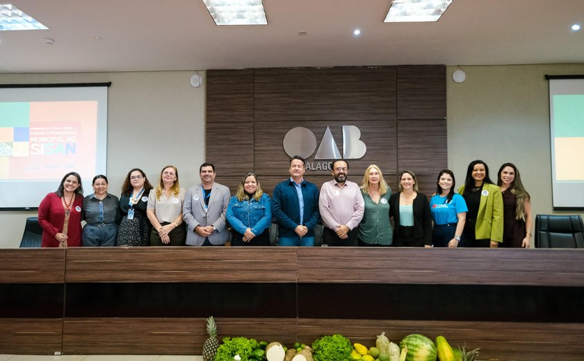 Alagoas Sem Fome participa do Seminário Estadual sobre Segurança Alimentar e Nutricional