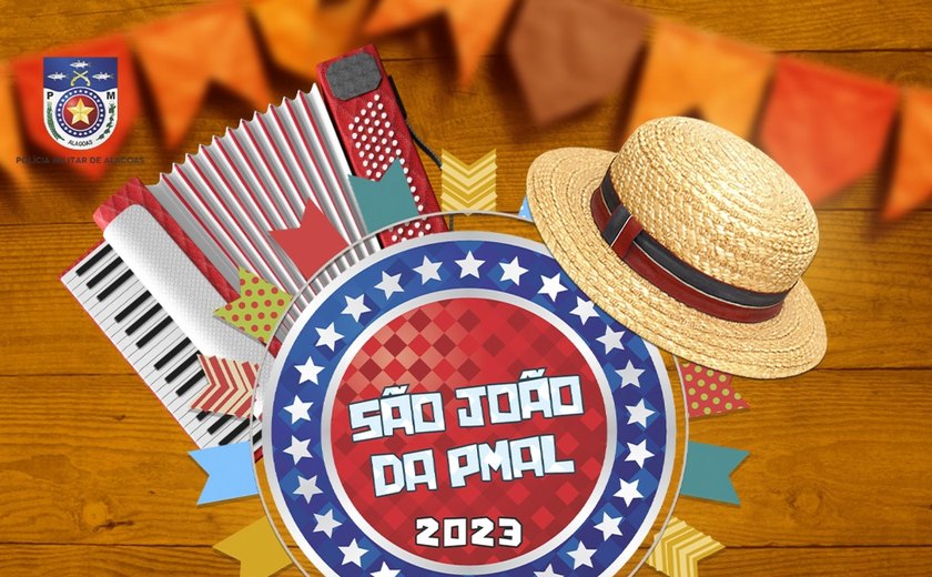 Polícia Militar promove São João da PMAL 2023 nesta terça-feira