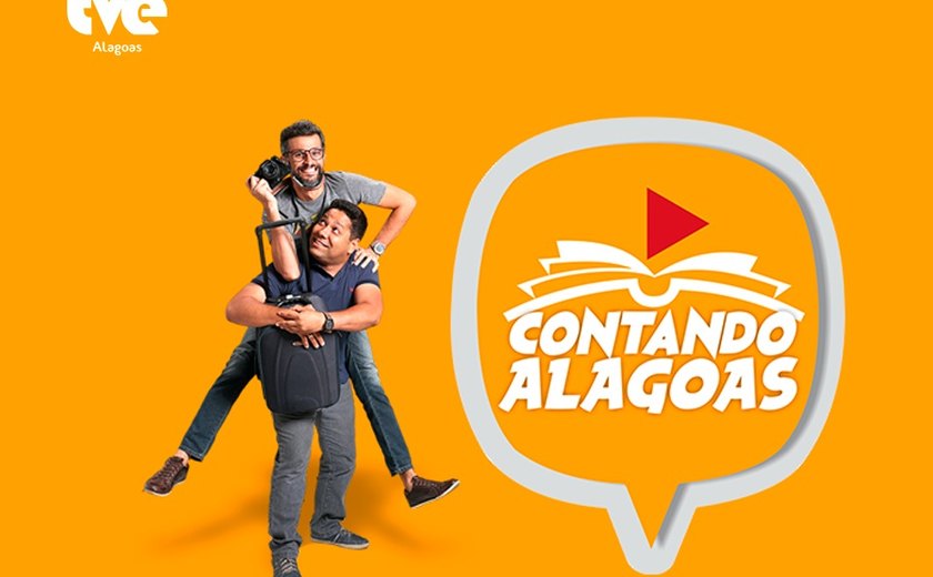 Sucesso no Youtube, &#8220;Contando Alagoas&#8221; estreia como novo programa da TV Educativa