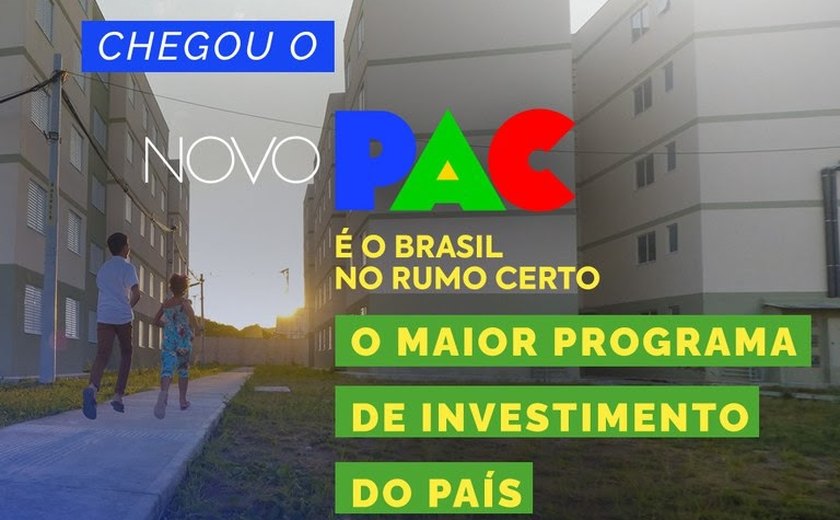 Campanha detalha investimentos no Novo PAC