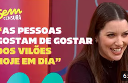 Sem Censura | Nathalia Dill fala sobre sua trajetória e sobre suas personagens
