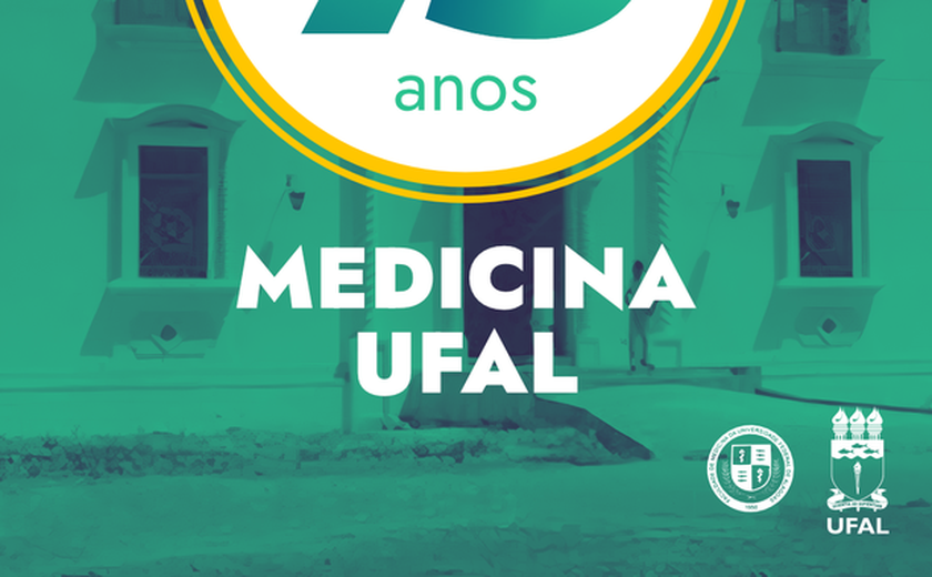 Ufal vai comemorar os 75 anos do curso de Medicina com programação especial