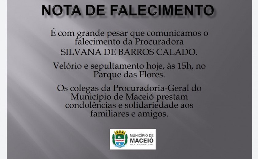 NOTA DE PESAR – PGM Maceió lamenta falecimento de procuradora Silvana de Barros Calado