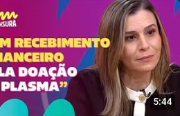 Sem Censura | Hematologista Thais Ferraz explica a PEC do Plasma