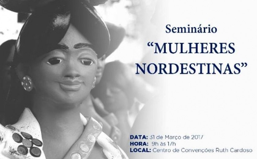 Seminário discute empoderamento político da mulher nordestina