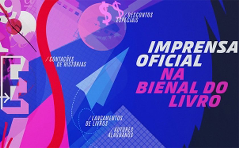 Imprensa Oficial divulga programação da 9ª Bienal Internacional do Livro de Alagoas