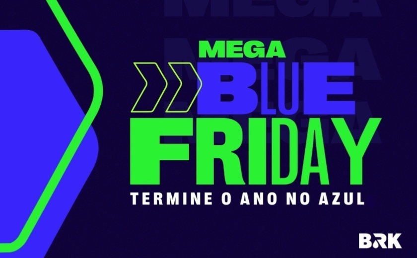 BRK promove Mega Blue Friday com condições especiais de negociação de débitos