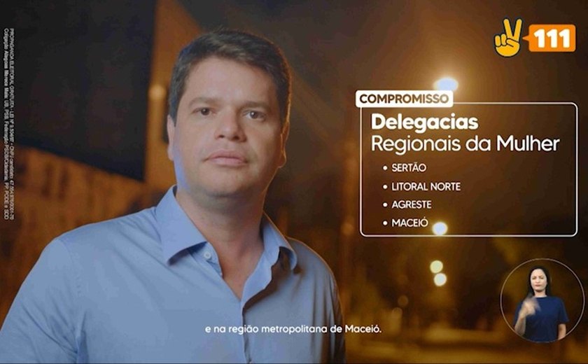 Davi vai trazer recursos para aumentar o número de Delegacias da Mulher em Alagoas