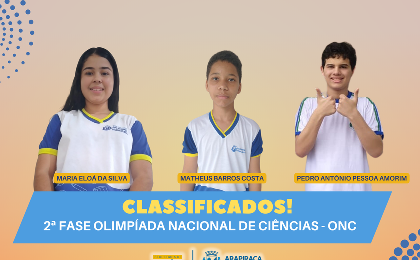 Estudantes da rede municipal de Arapiraca se classificam para a 2ª fase da Olimpíada Nacional de Ciências