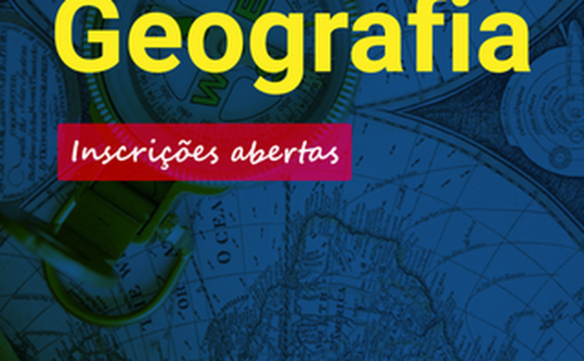 Pós-graduação em Geografia abre seleção para mestrado, inscreva-se