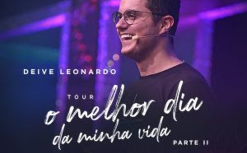 Deive Leonardo apresenta tour “O Melhor da Minha Vida – Parte II” no Espaço das Américas
