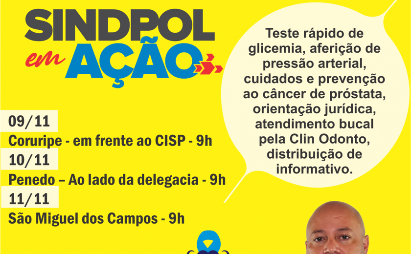Sindpol em Ação fará atendimento de prevenção ao câncer e orientação jurídica em Coruripe, Penedo e São Miguel dos Campos