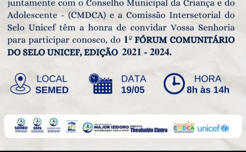 Prefeitura de Major Izidoro promove 1º fórum comunitário do Selo Unicef 2021-2024 nesta quinta, 19