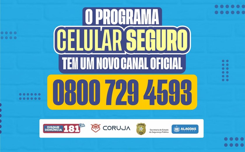 Programa Celular Seguro disponibiliza 0800 para reforçar atendimento à população