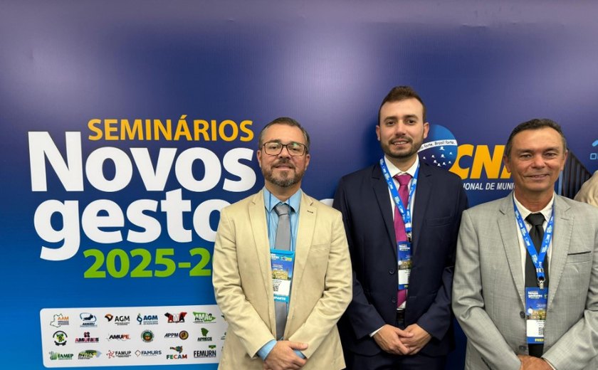Prefeito de Anadia e prefeito eleito participam de Seminário em Brasília