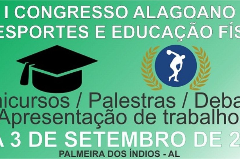 Palmeira sedia I Congresso Alagoano de Esportes e Educação Física