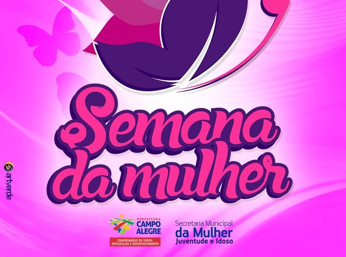 Prefeitura divulga a programação da Semana da Mulher em Campo Alegre