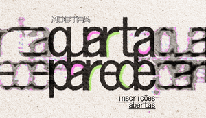 Cartaz de divulgação_ inscrições para a Quarta Parede / Foto: Imagem: Divulgação