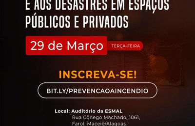 Faça a sua inscrição no Encontro de Prevenção a Incêndio e aos Desastres em Espaços Públicos 
