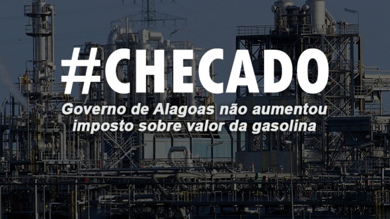 Governo de Alagoas não aumentou imposto sobre valor da gasolina