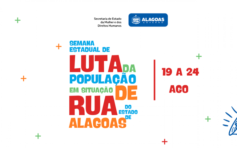 Secretaria da Mulher e dos Direitos Humanos realiza Semana Estadual de Luta da População em Situação de Rua