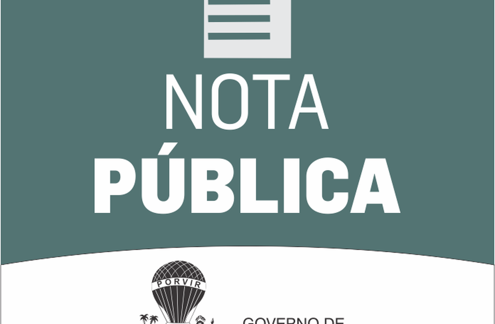 Nota pública / Foto: Governo Estadual