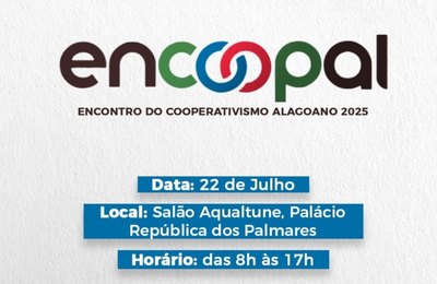 Encoopal 2025 terá programação dedicada ao fortalecimento do cooperativismo em Alagoas