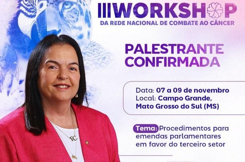 Fátima Canuto vai a Campo Grande/MS palestrar sobre: Emendas Parlamentares em Favor do Terceiro Setor
