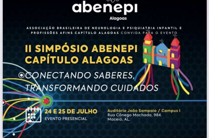 Cesmac será palco do II Simpósio Abenepi – Alagoas, voltado à saúde mental e ao neurodesenvolvimento infantojuvenil
