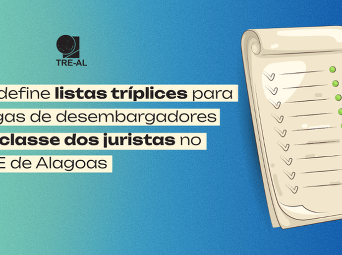 TJ define listas tríplices para vagas de desembargadores da classe dos juristas no TRE de Alagoas