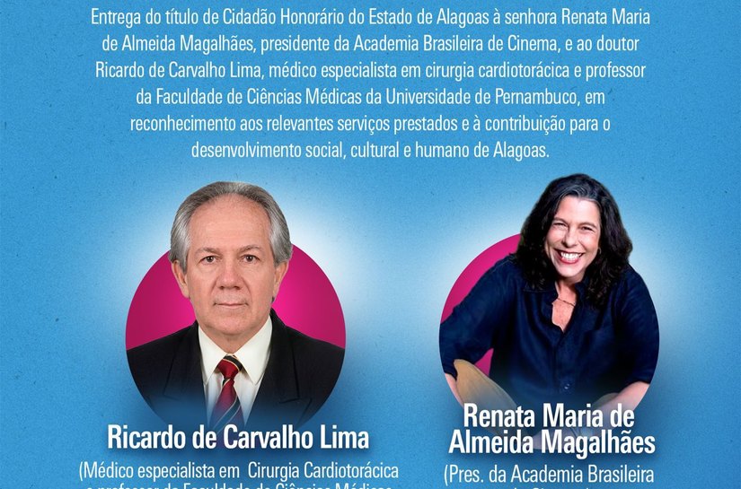 Cardiologista e cineasta serão homenageados com títulos de cidadania alagoana