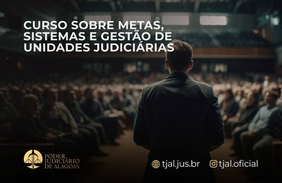 Esmal inscreve para curso sobre metas, sistemas e gestão de unidades judiciárias