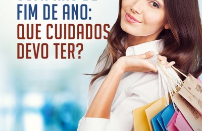 Compras de fim de ano requer atenção dos consumidores