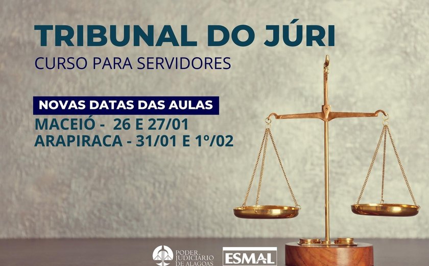 Curso sobre Tribunal do Júri em Arapiraca é alterado para 31/01 e 1º/02