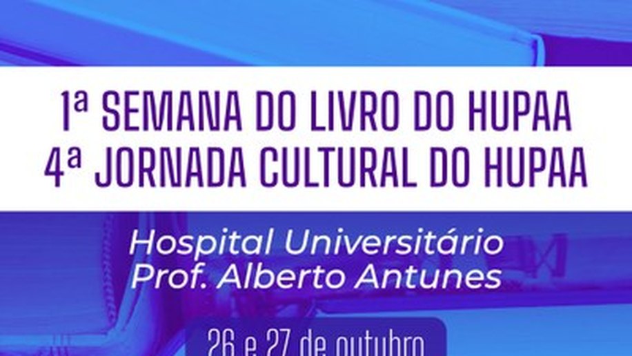 HU realiza 1ª Semana do Livro e 4ª Jornada Cultural a partir de quarta-feira