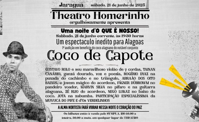 Theatro Homerinho recebe o espetáculo “Coco de Capote – Noite dos Cocos e Emboladas” com celebração à cultura nordestina Theatro Homerinho recebe o espetáculo “Coco de Capote – Noite dos Cocos e Emboladas” com celebração à cultura nordestina
