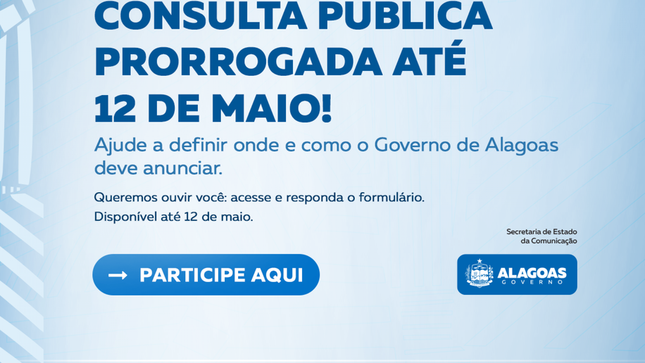 Secom prorroga prazo de consulta pública sobre publicidade digital do Governo de Alagoas