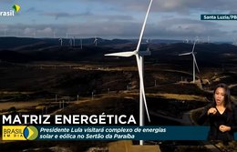 Lula visita complexo de energia sustentável no Nordeste